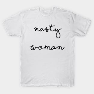 Nasty Woman T-Shirt